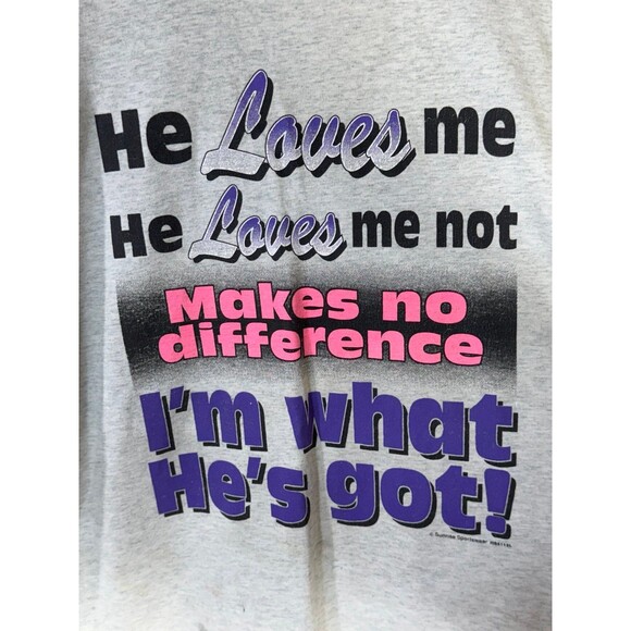 Vintage Funny He Loves Me Makes No Difference I’m What He’s Got Womens‎ Shirt XL - Picture 4 of 9